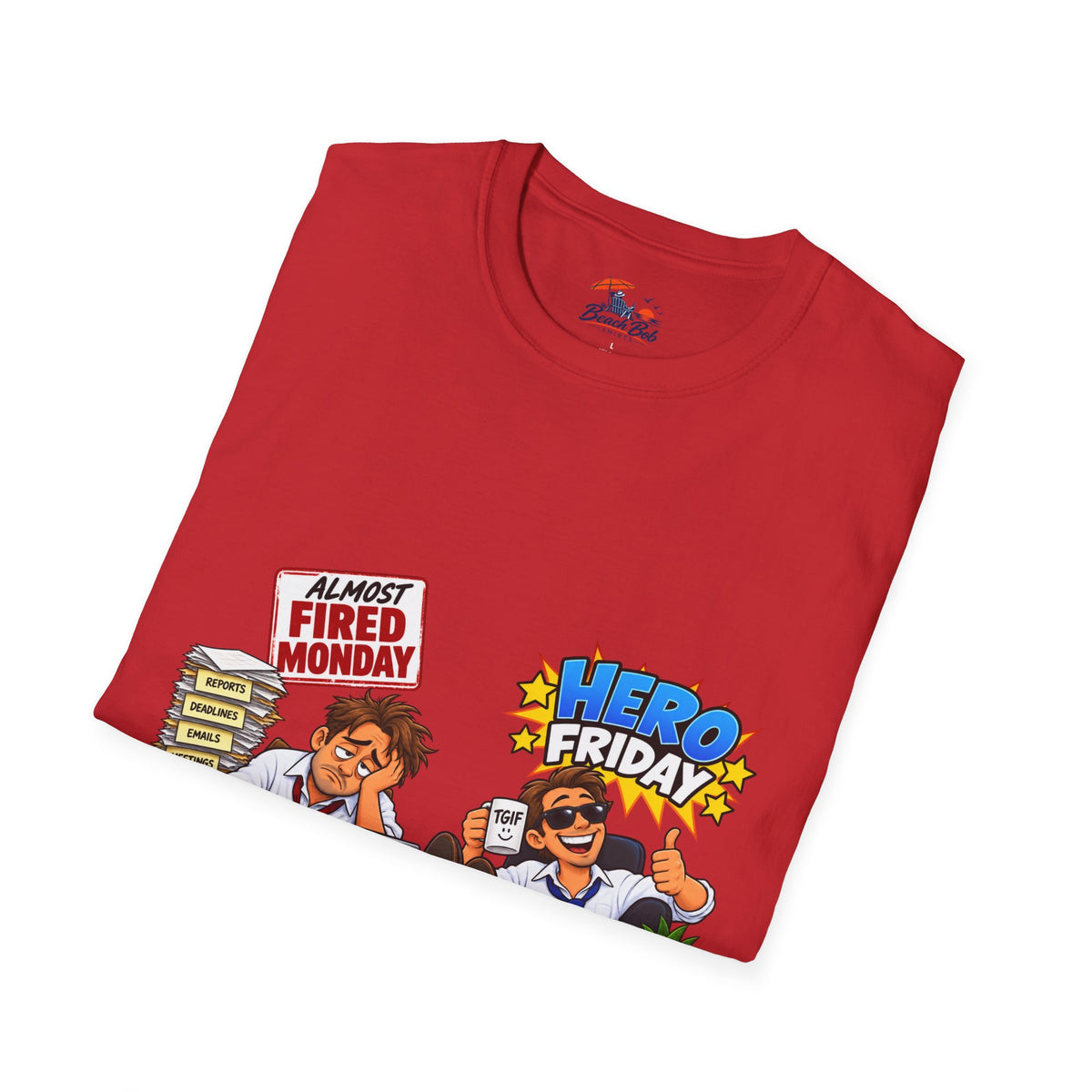 Hero Friday vs Fired Monday Funny Graphic T‑Shirt