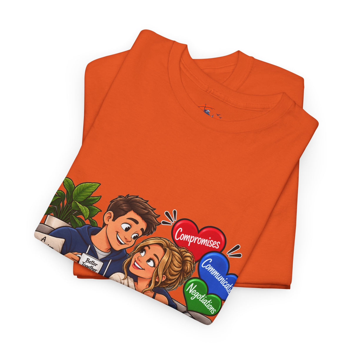 Relationship Advice Graphic Tee — “Think of What the Other Person Wants, Not Just What You Want”
