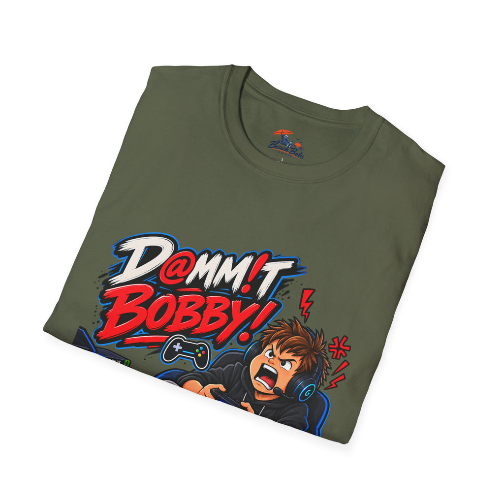 Dammit Bobby! Gamer Rage T-Shirt
