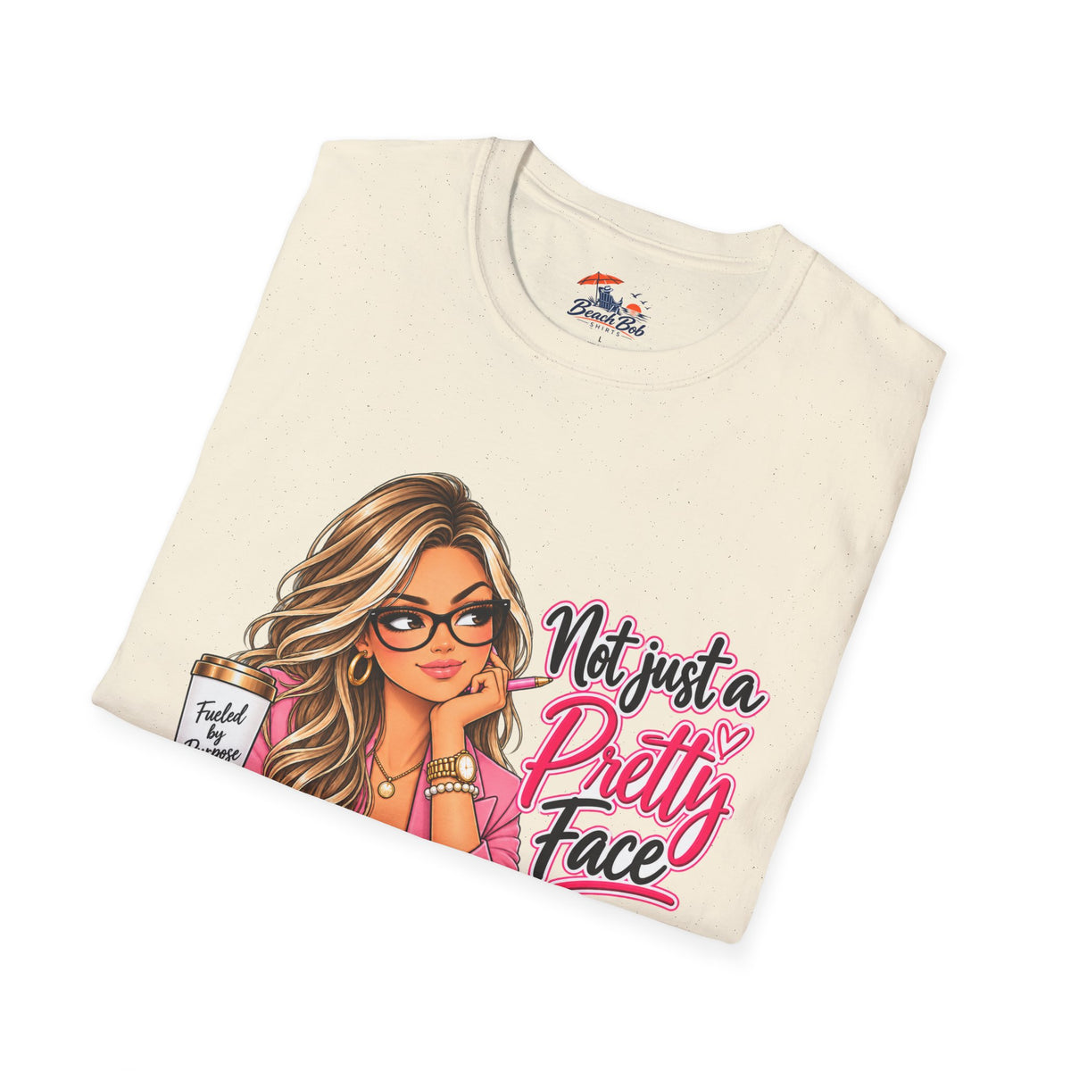 Not Just a Pretty Face T-Shirt — Cute Girly Desk Graphic Tee for Students & Creatives