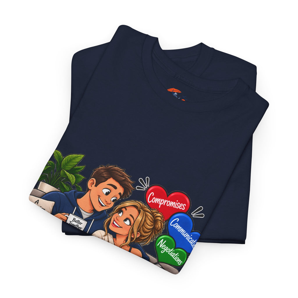 Relationship Advice Graphic Tee — “Think of What the Other Person Wants, Not Just What You Want”