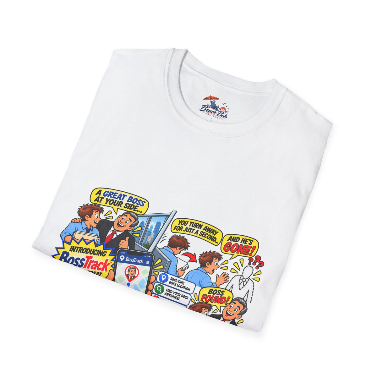 Funny Boss Tracker T-Shirt