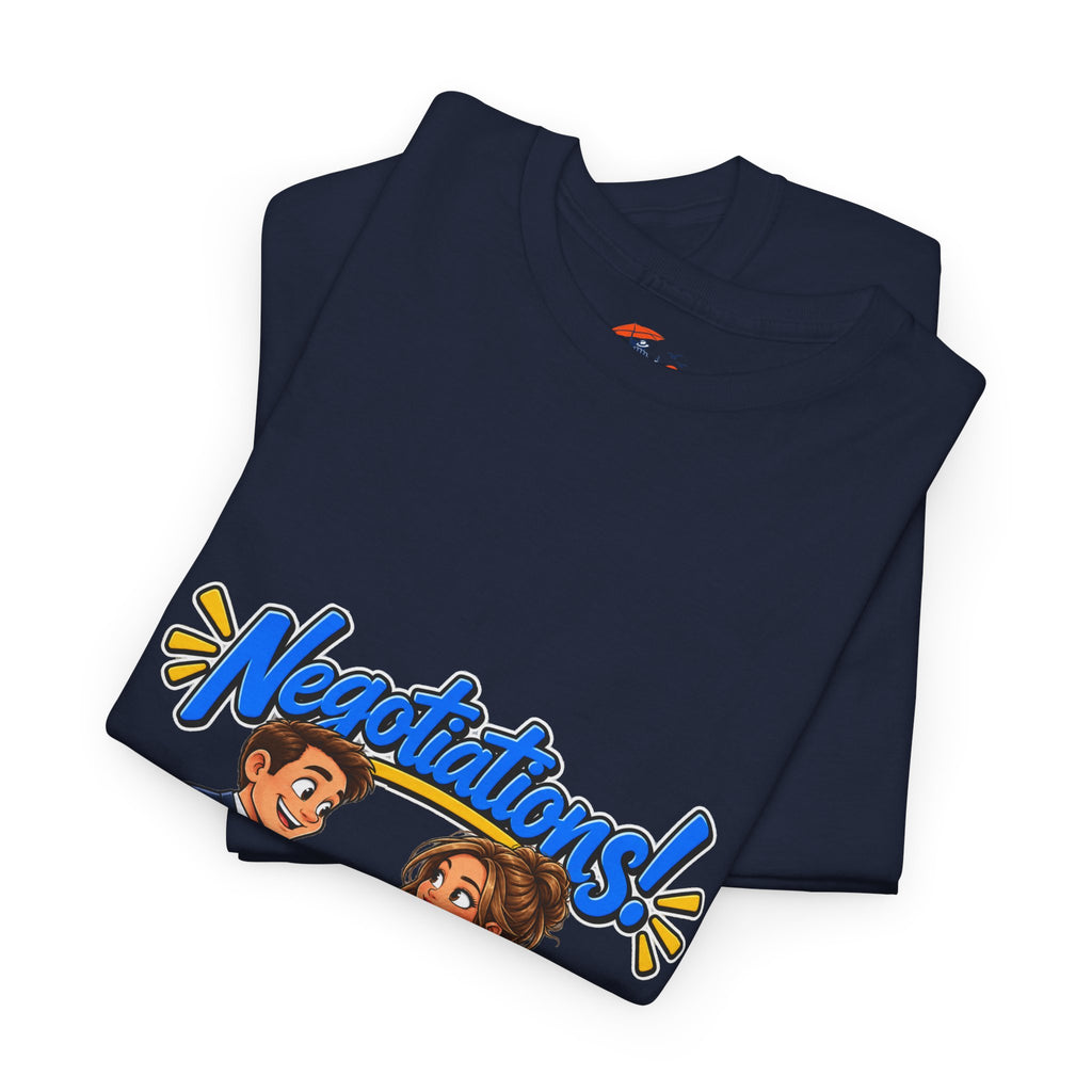 Negotiations! Office T-Shirt