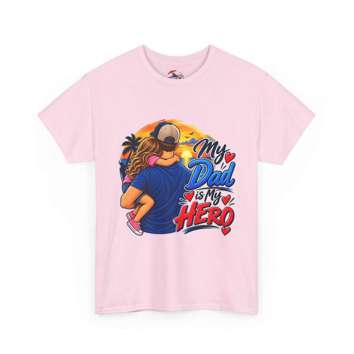Dad & Daughter Tee — "My Dad Is My Hero" Father's Day T-Shirt