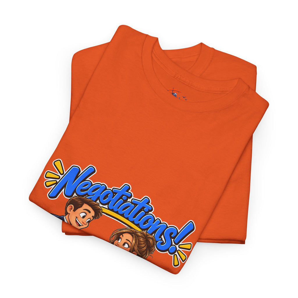 Negotiations! Office T-Shirt