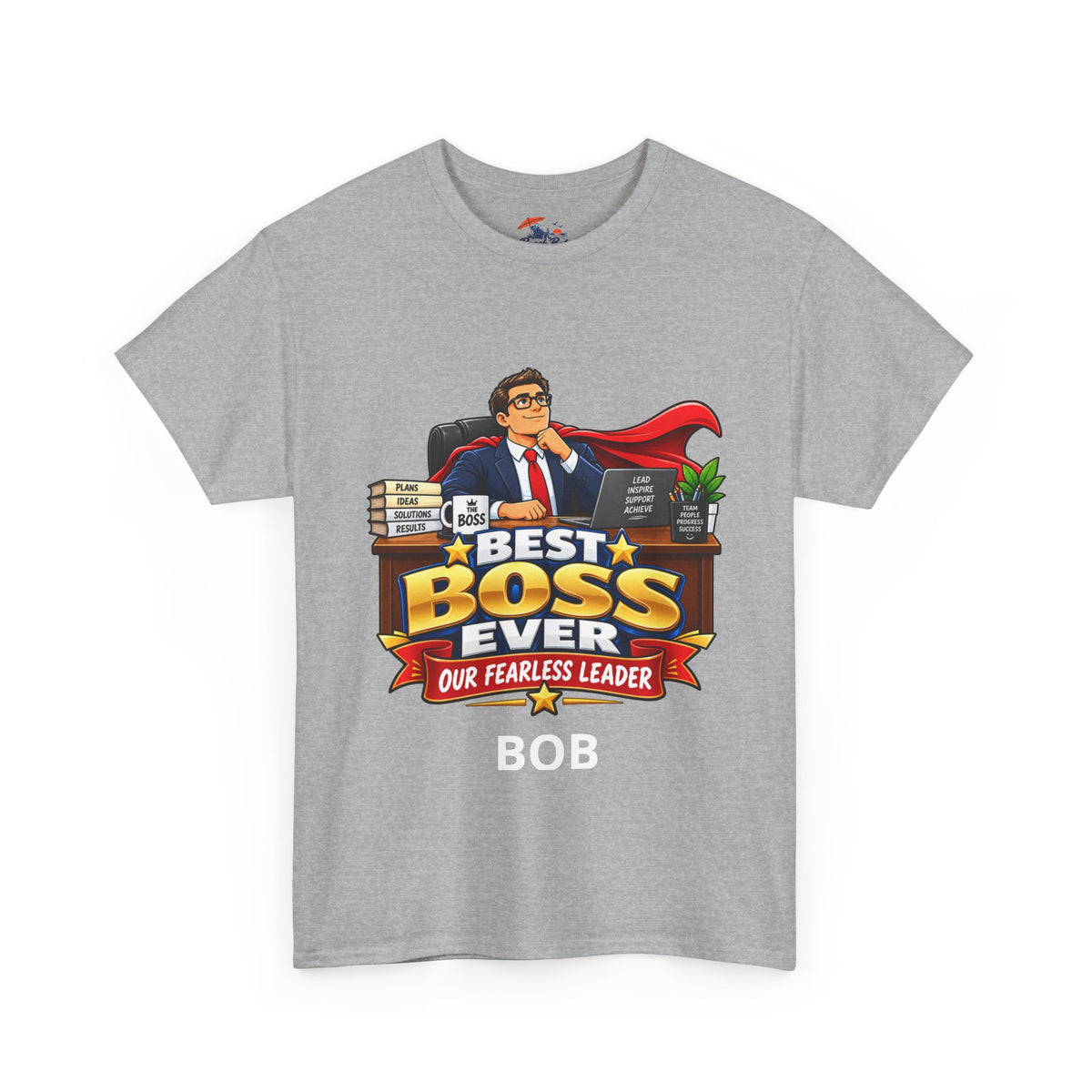 Best Boss Ever T‑Shirt — Personalized "Our Fearless Leader" Gift for Bosses (Add Name)