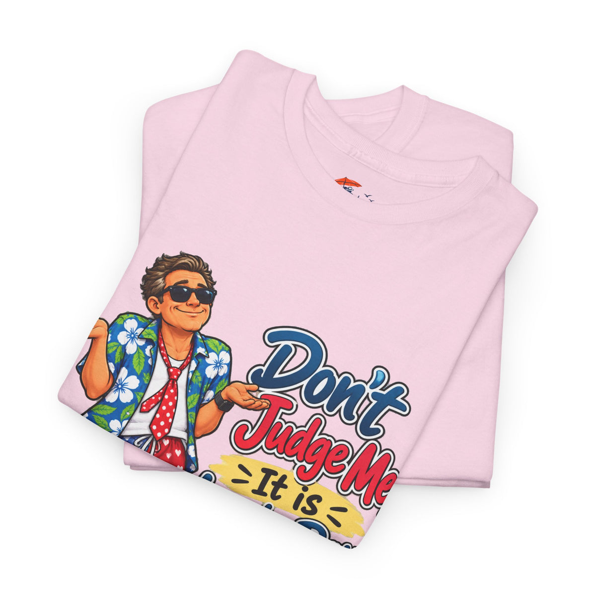 Laundry Day T‑Shirt — "Don't Judge Me, It’s Laundry Day!" Casual Graphic Tee