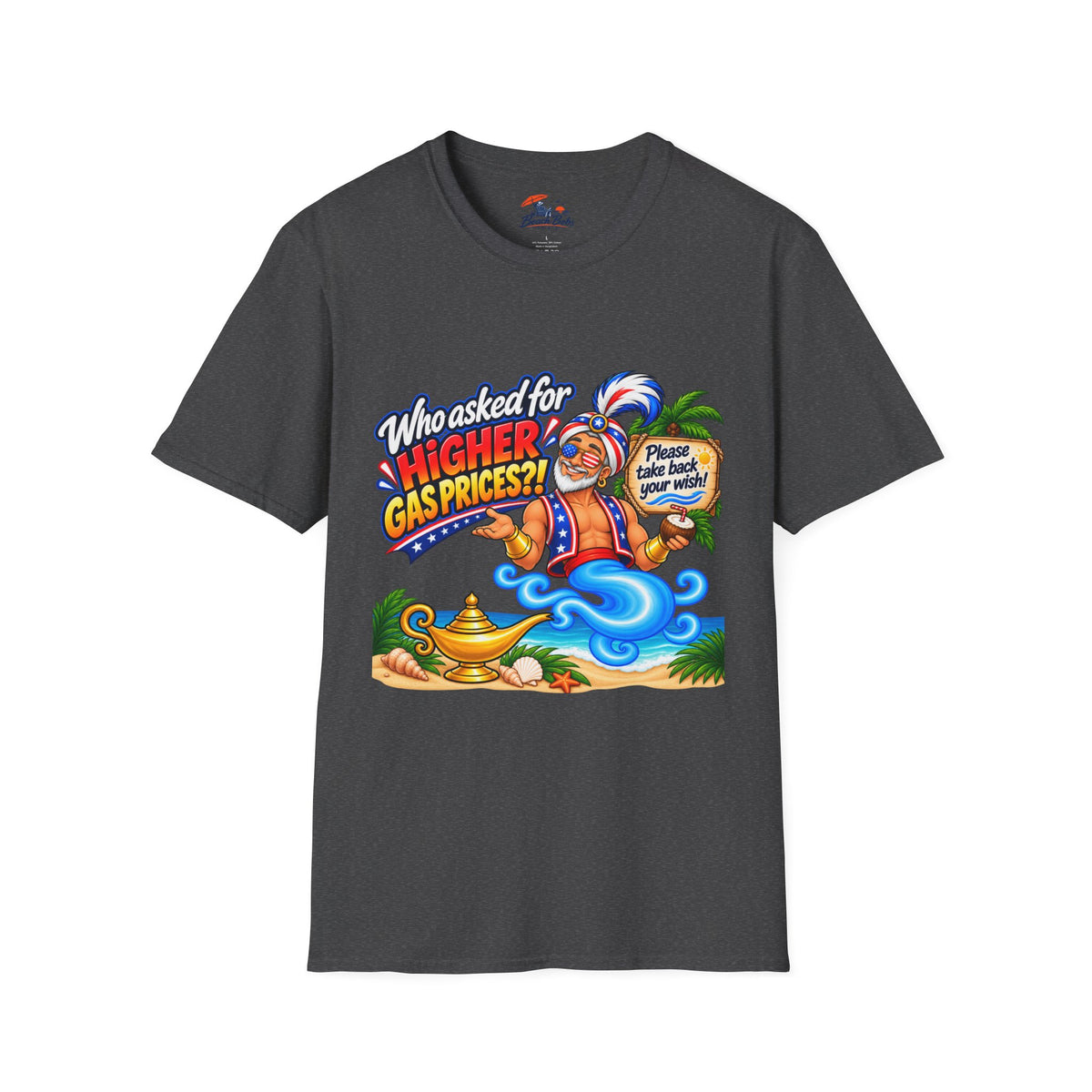 Funny Genie T-Shirt – "Who Asked for Higher Gas Prices?" Graphic Tee