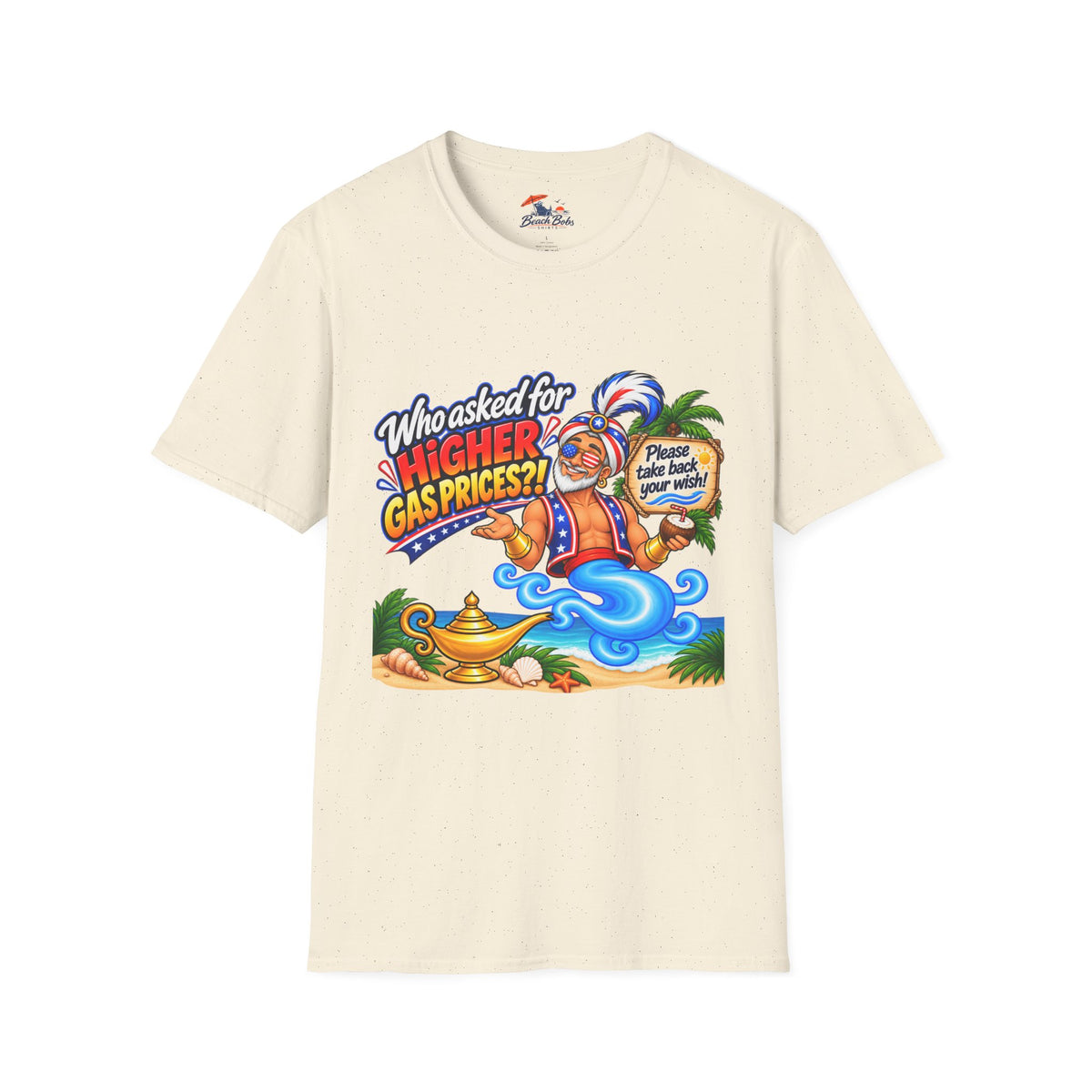 Funny Genie T-Shirt – "Who Asked for Higher Gas Prices?" Graphic Tee