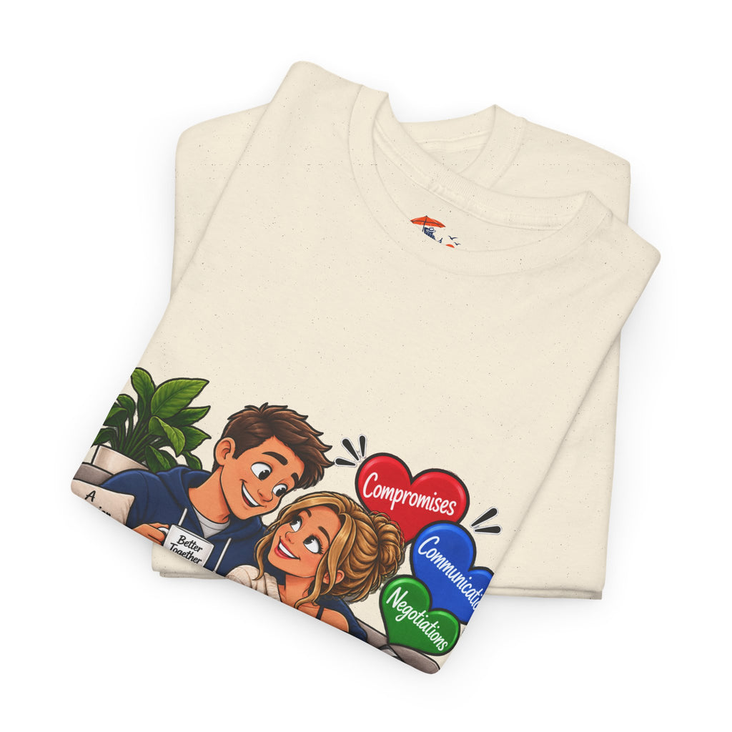 Relationship Advice Graphic Tee — “Think of What the Other Person Wants, Not Just What You Want”