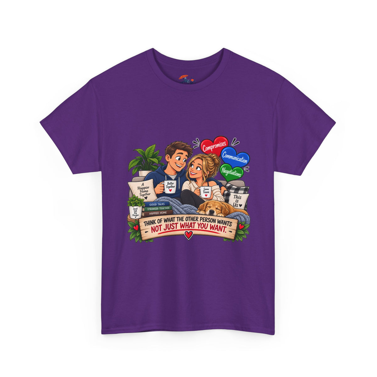Relationship Advice Graphic Tee — “Think of What the Other Person Wants, Not Just What You Want”