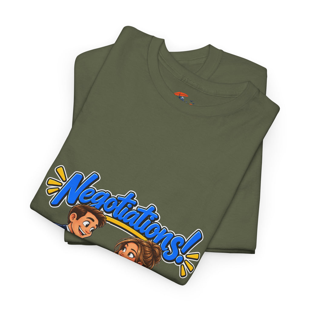 Negotiations! Office T-Shirt
