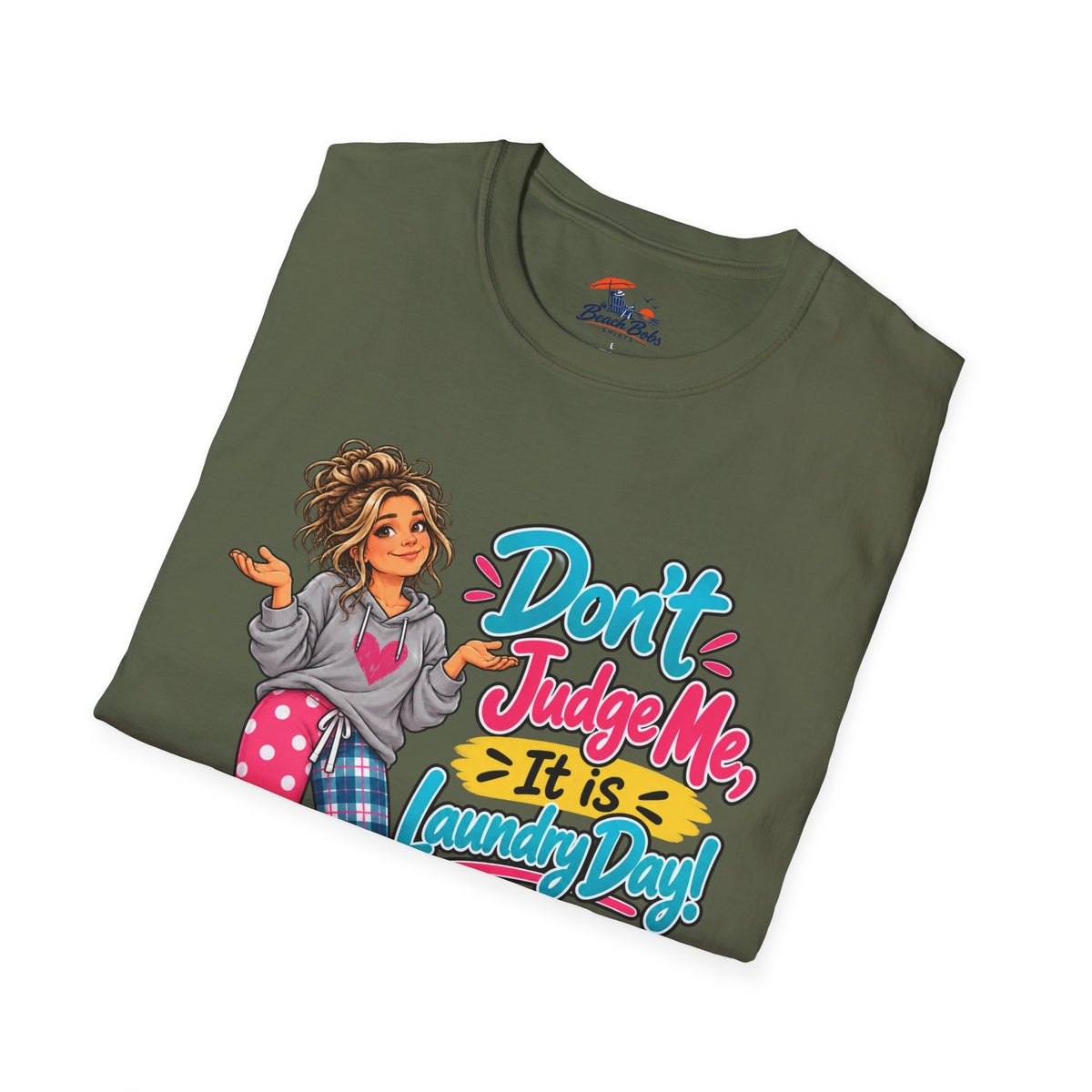 Don’t Judge Me It’s Laundry Day T-Shirt