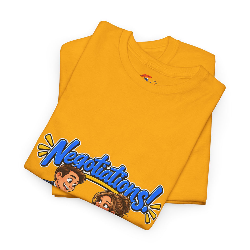 Negotiations! Office T-Shirt
