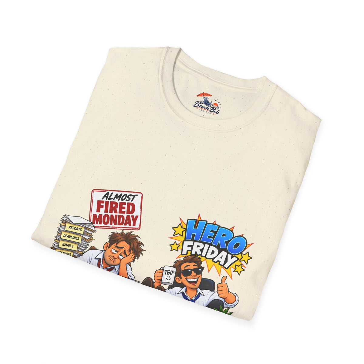 Hero Friday vs Fired Monday Funny Graphic T‑Shirt