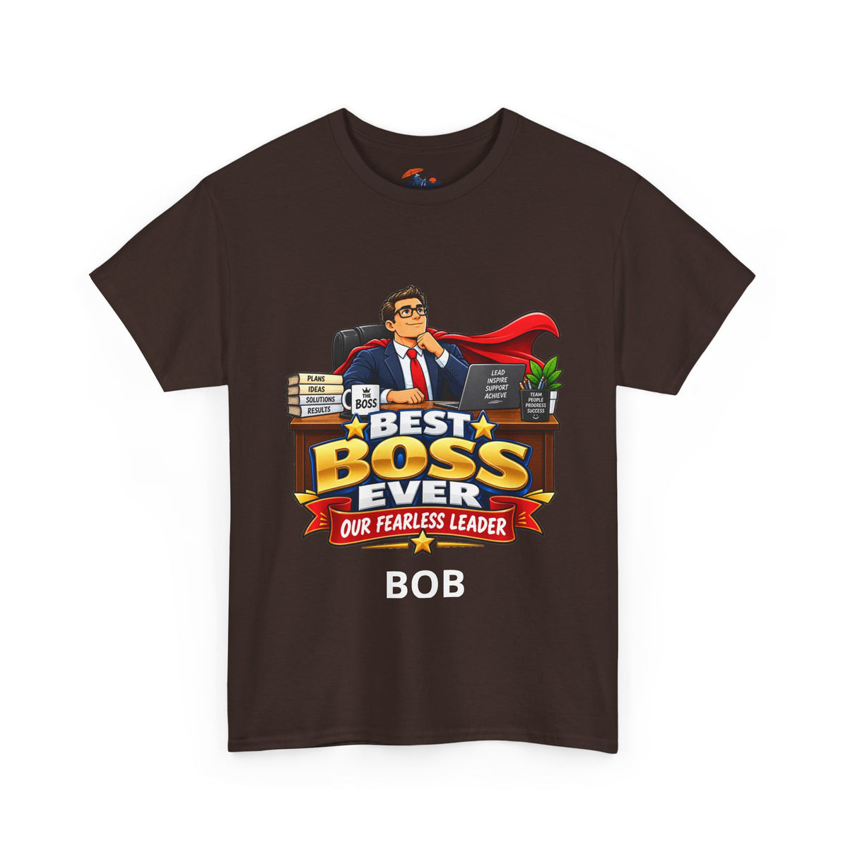 Best Boss Ever T‑Shirt — Personalized "Our Fearless Leader" Gift for Bosses (Add Name)