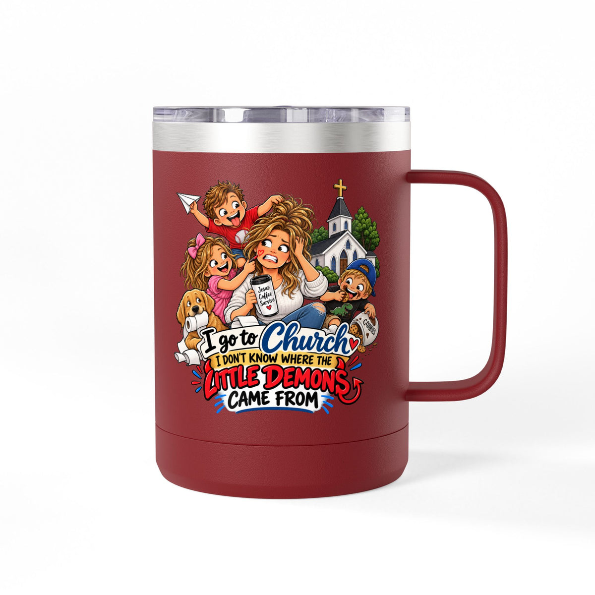 Coffee Tumbler – “I Go to Church… I Don’t Know Where the Little Demons Came From” Funny Mom Travel Mug, 15oz