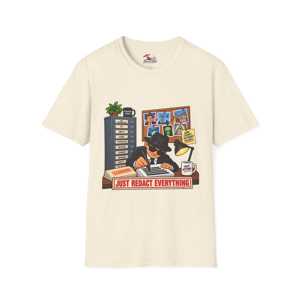 'Just Redact Everything' Conspiracy Theory Graphic T-Shirt
