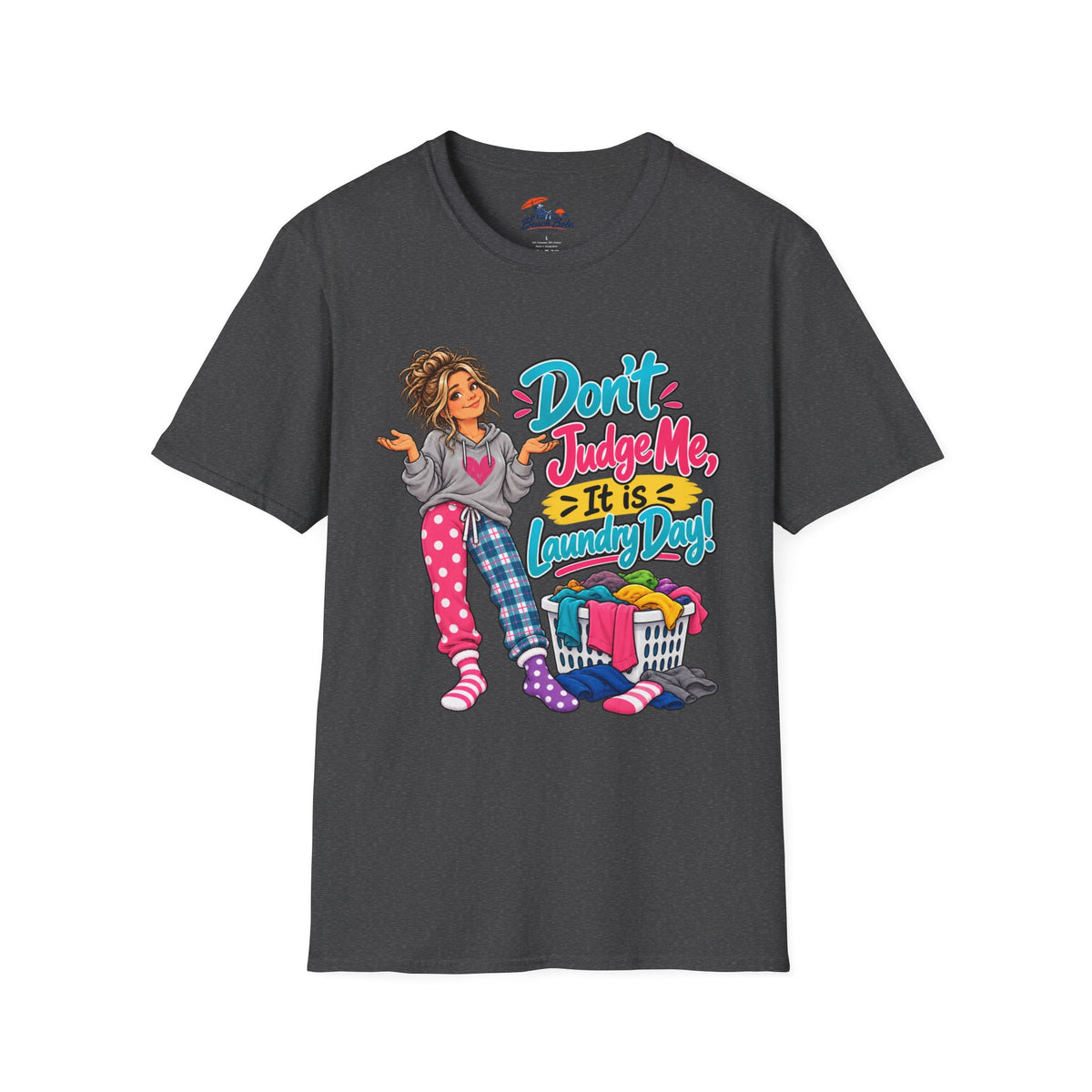 Don’t Judge Me It’s Laundry Day T-Shirt