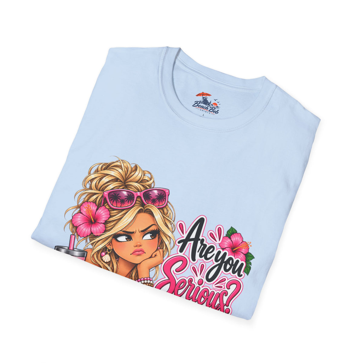Are You Serious? Girly Graphic T-Shirt – Cute Blonde Cartoon Beach Girl Tee