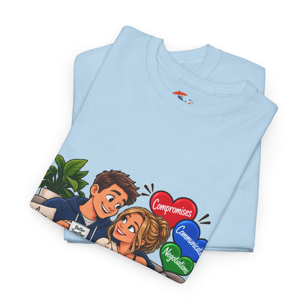 Relationship Advice Graphic Tee — “Think of What the Other Person Wants, Not Just What You Want”