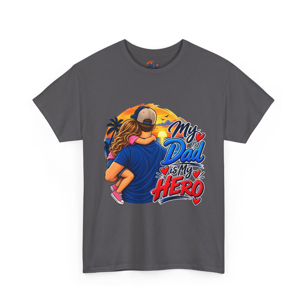 Dad & Daughter Tee — "My Dad Is My Hero" Father's Day T-Shirt