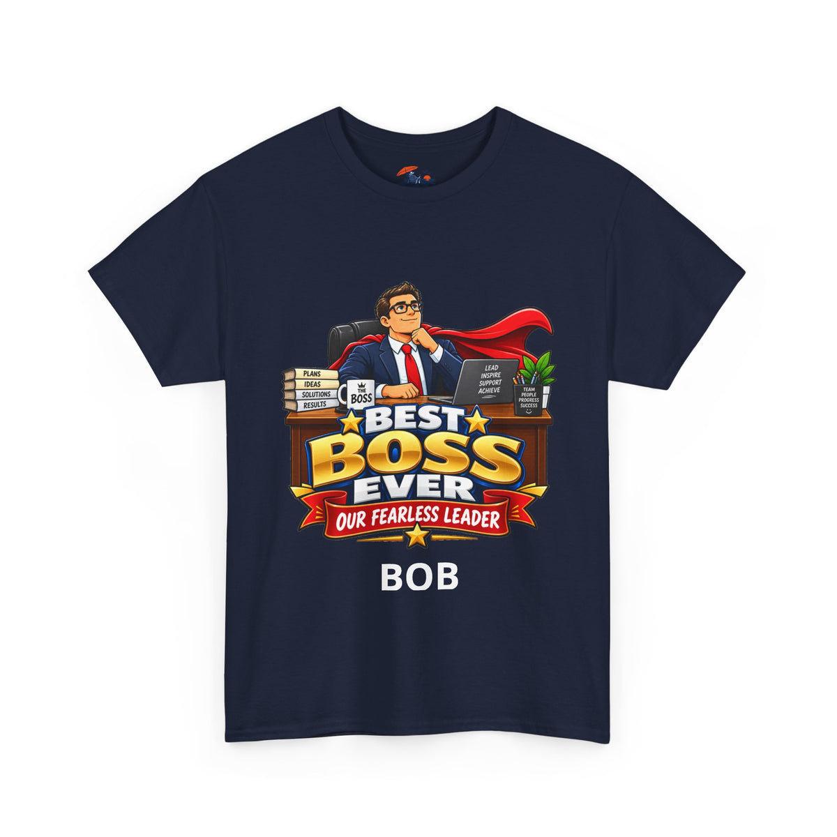 Best Boss Ever T‑Shirt — Personalized "Our Fearless Leader" Gift for Bosses (Add Name)