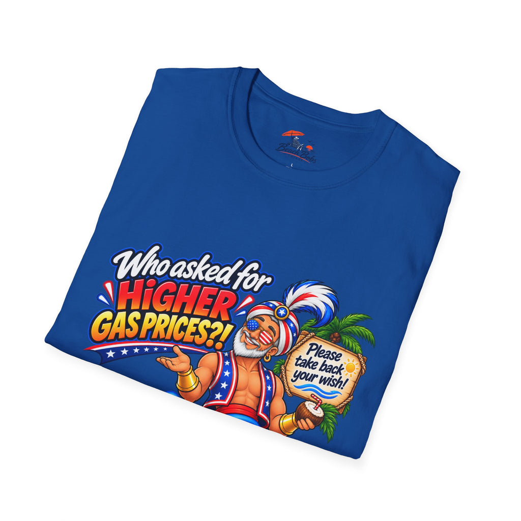 Funny Genie T-Shirt – "Who Asked for Higher Gas Prices?" Graphic Tee