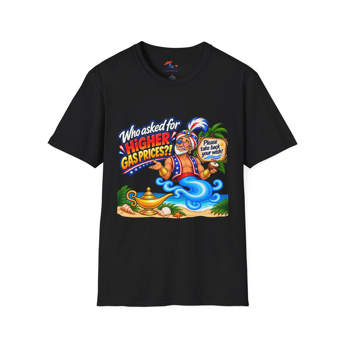 Funny Genie T-Shirt – "Who Asked for Higher Gas Prices?" Graphic Tee