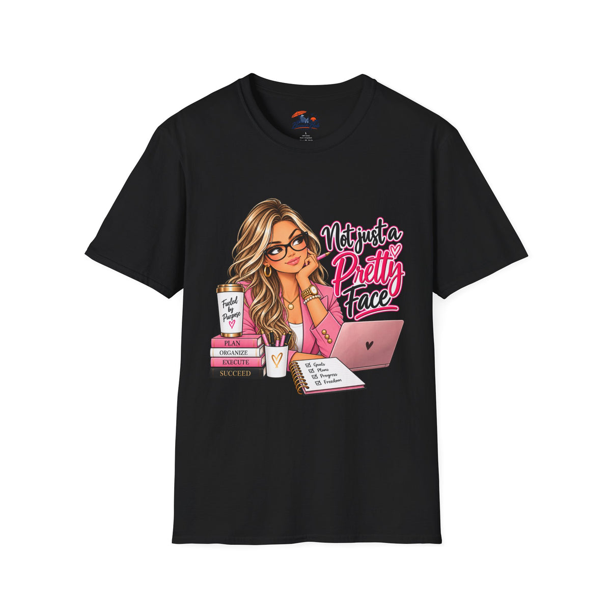 Not Just a Pretty Face T-Shirt — Cute Girly Desk Graphic Tee for Students & Creatives