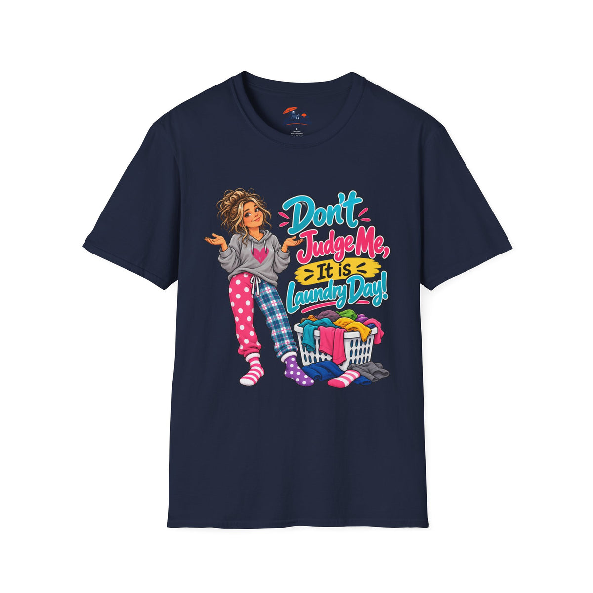 Don’t Judge Me It’s Laundry Day T-Shirt