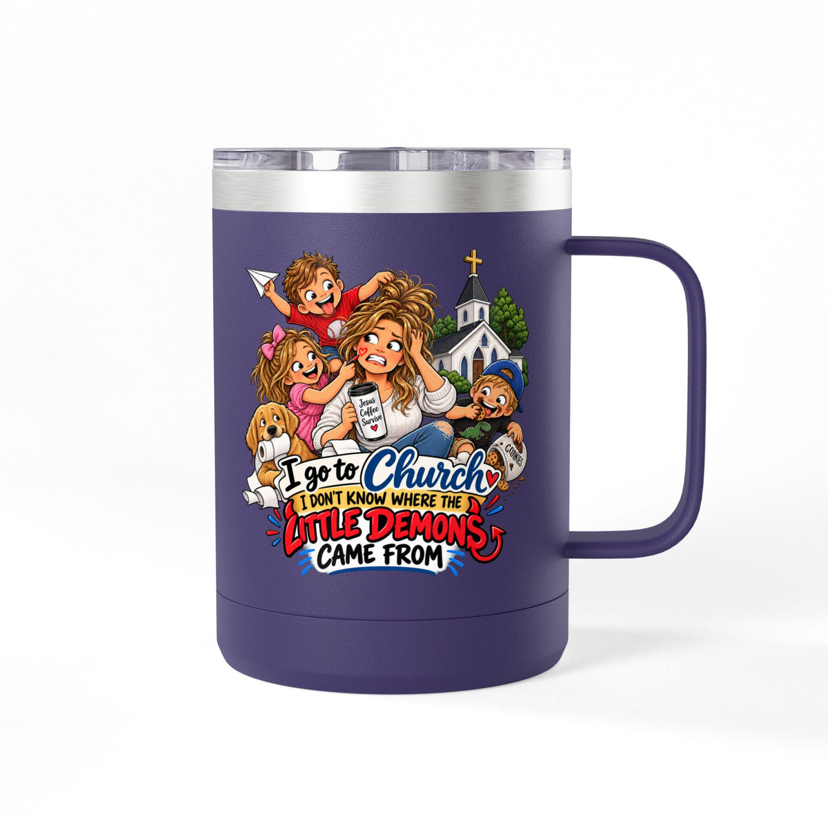 Coffee Tumbler – “I Go to Church… I Don’t Know Where the Little Demons Came From” Funny Mom Travel Mug, 15oz