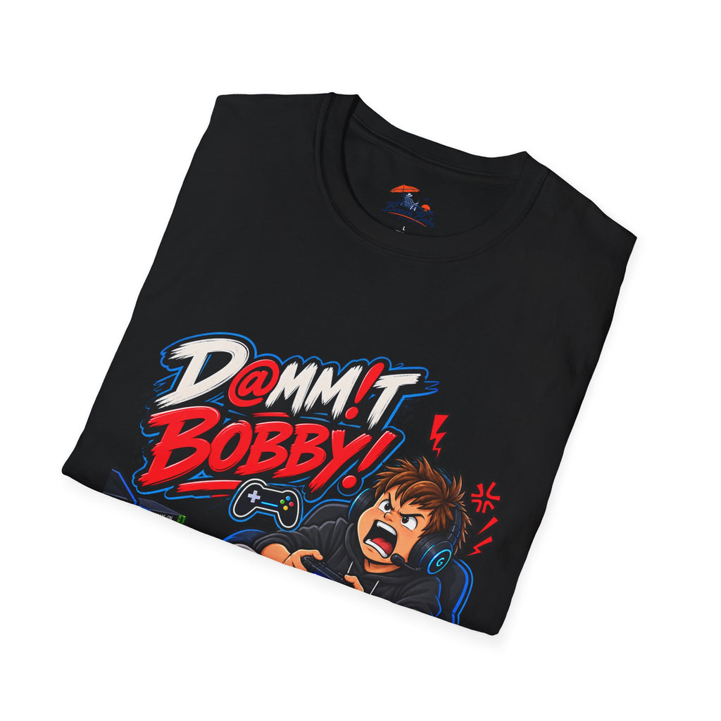 Dammit Bobby! Gamer Rage T-Shirt