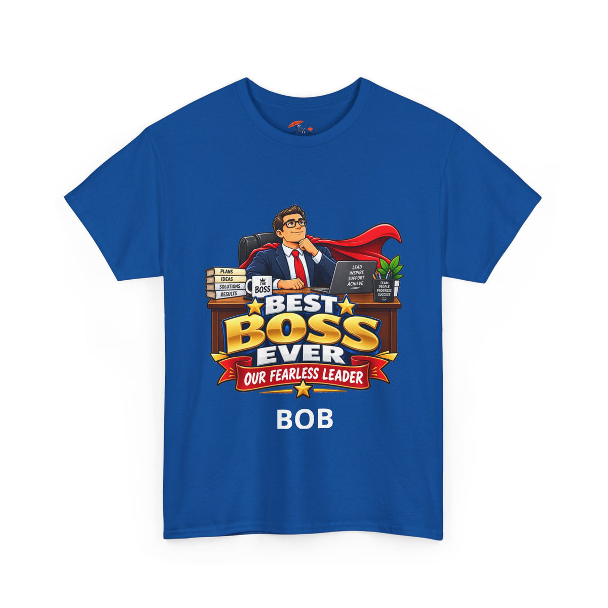 Best Boss Ever T‑Shirt — Personalized "Our Fearless Leader" Gift for Bosses (Add Name)