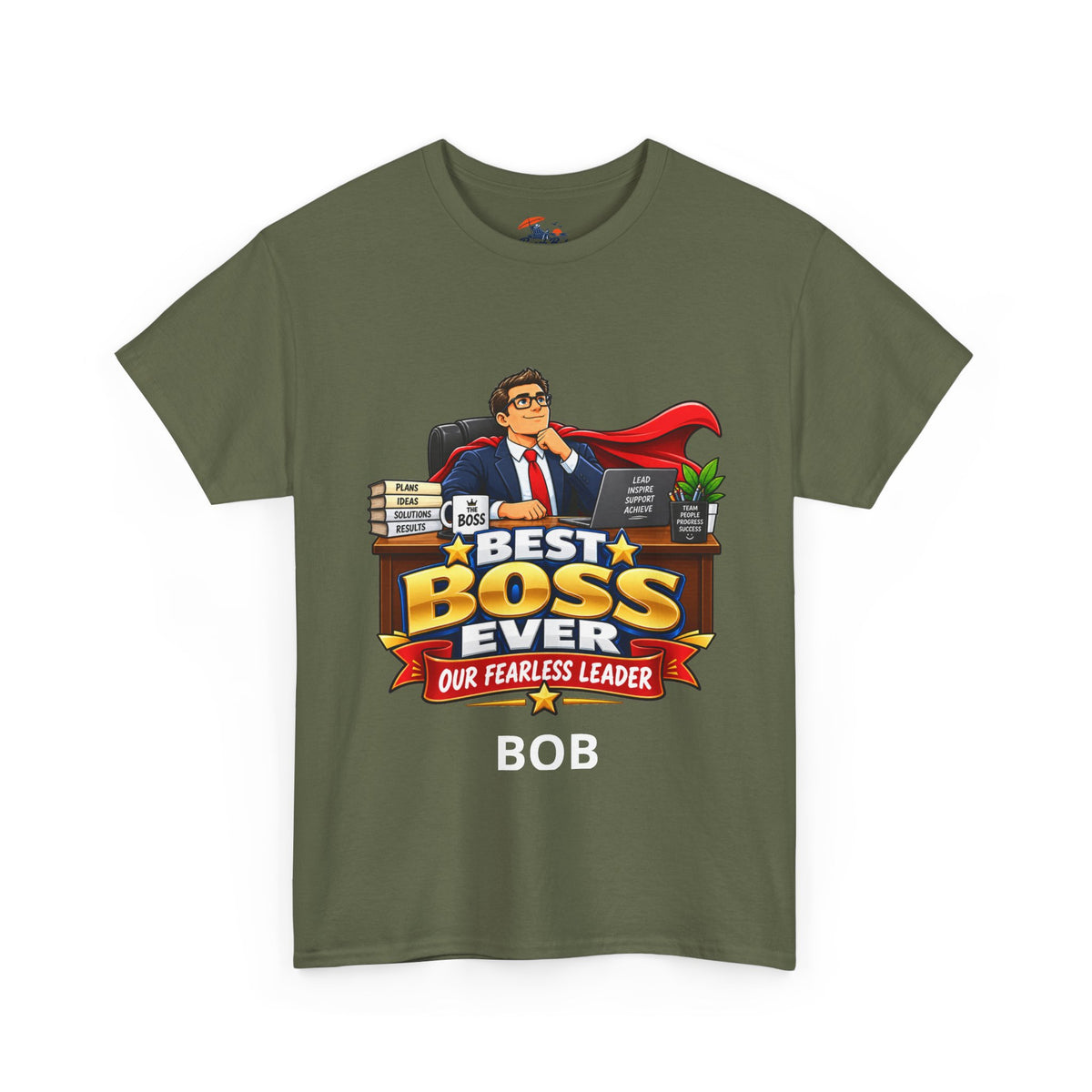 Best Boss Ever T‑Shirt — Personalized "Our Fearless Leader" Gift for Bosses (Add Name)