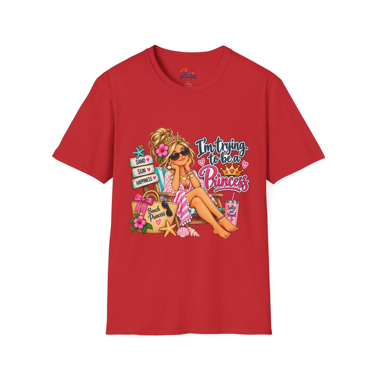 "I'm Trying to Be a Beach Princess" Cute Beach Graphic Tee