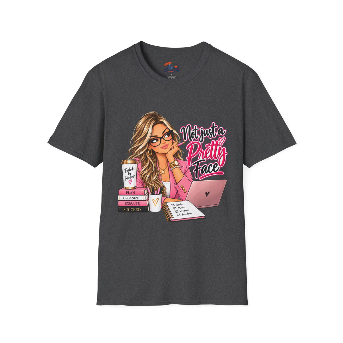 Not Just a Pretty Face T-Shirt — Cute Girly Desk Graphic Tee for Students & Creatives