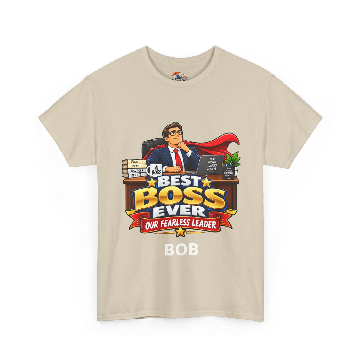 Best Boss Ever T‑Shirt — Personalized "Our Fearless Leader" Gift for Bosses (Add Name)