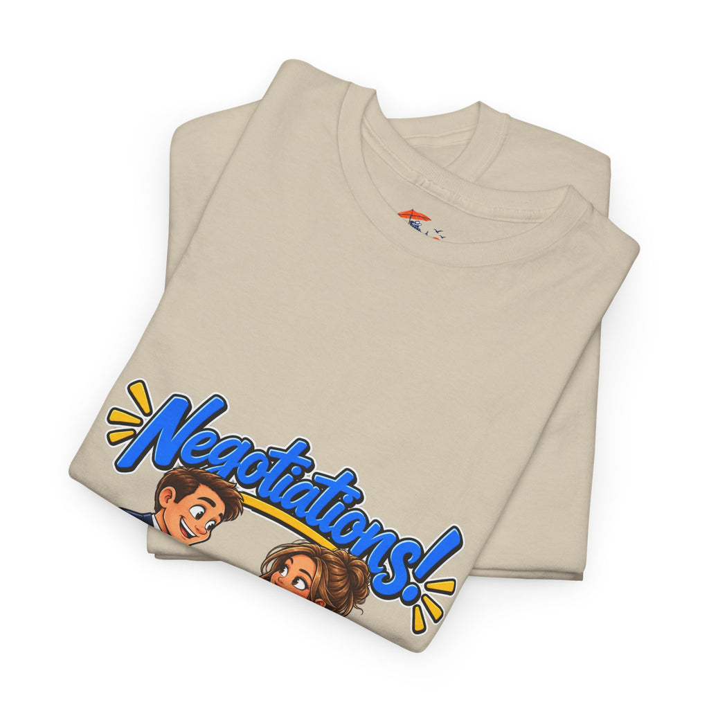 Negotiations! Office T-Shirt