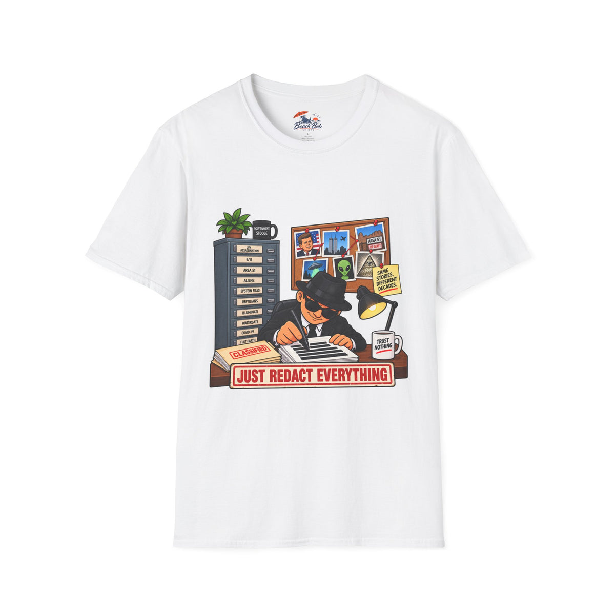 'Just Redact Everything' Conspiracy Theory Graphic T-Shirt