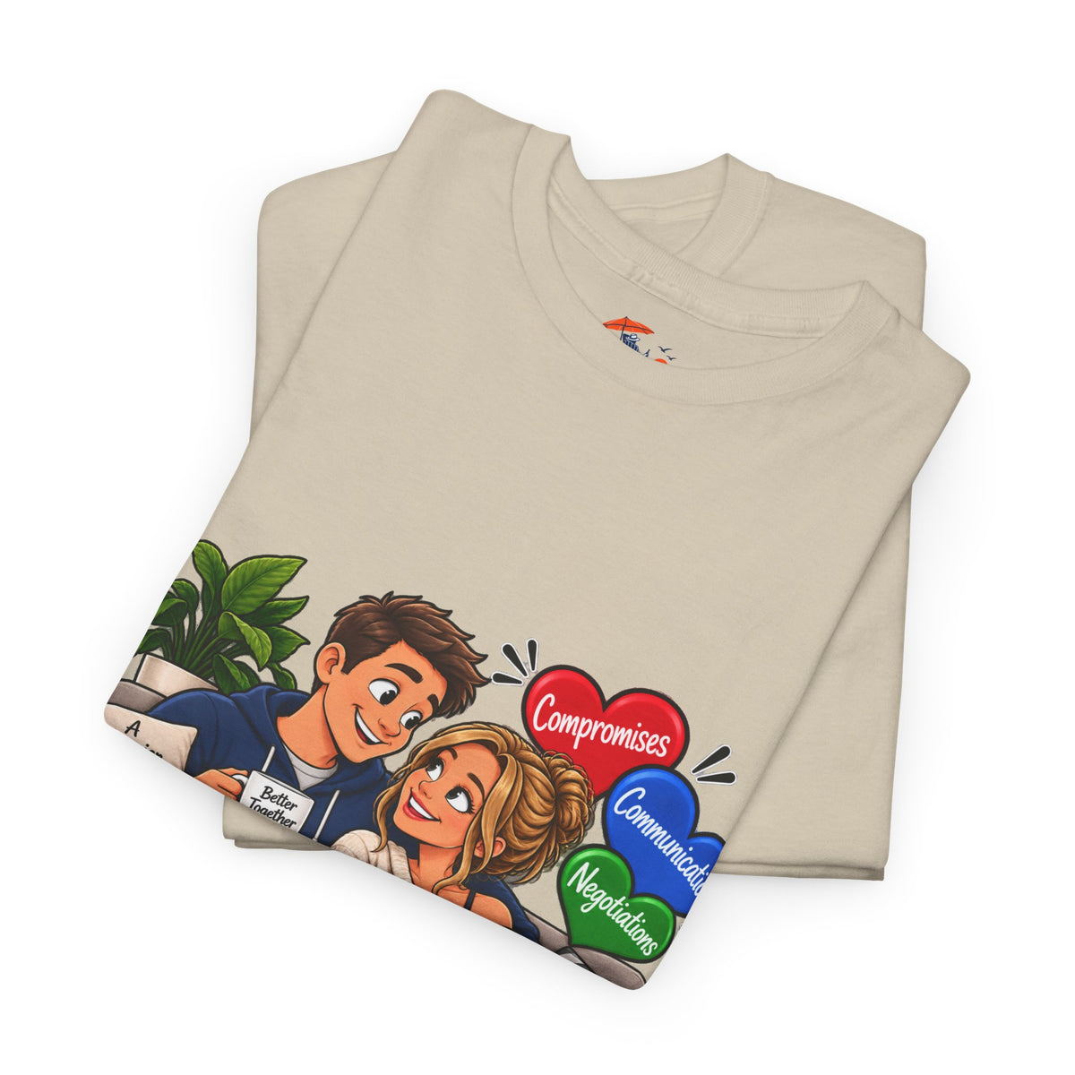 Relationship Advice Graphic Tee — “Think of What the Other Person Wants, Not Just What You Want”