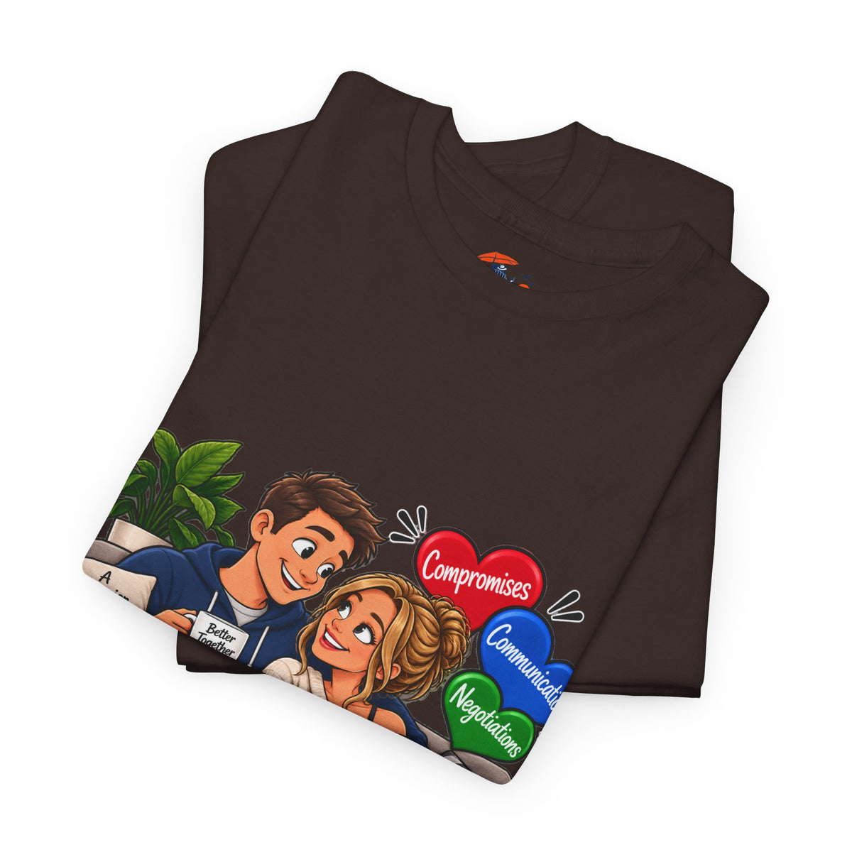 Relationship Advice Graphic Tee — “Think of What the Other Person Wants, Not Just What You Want”