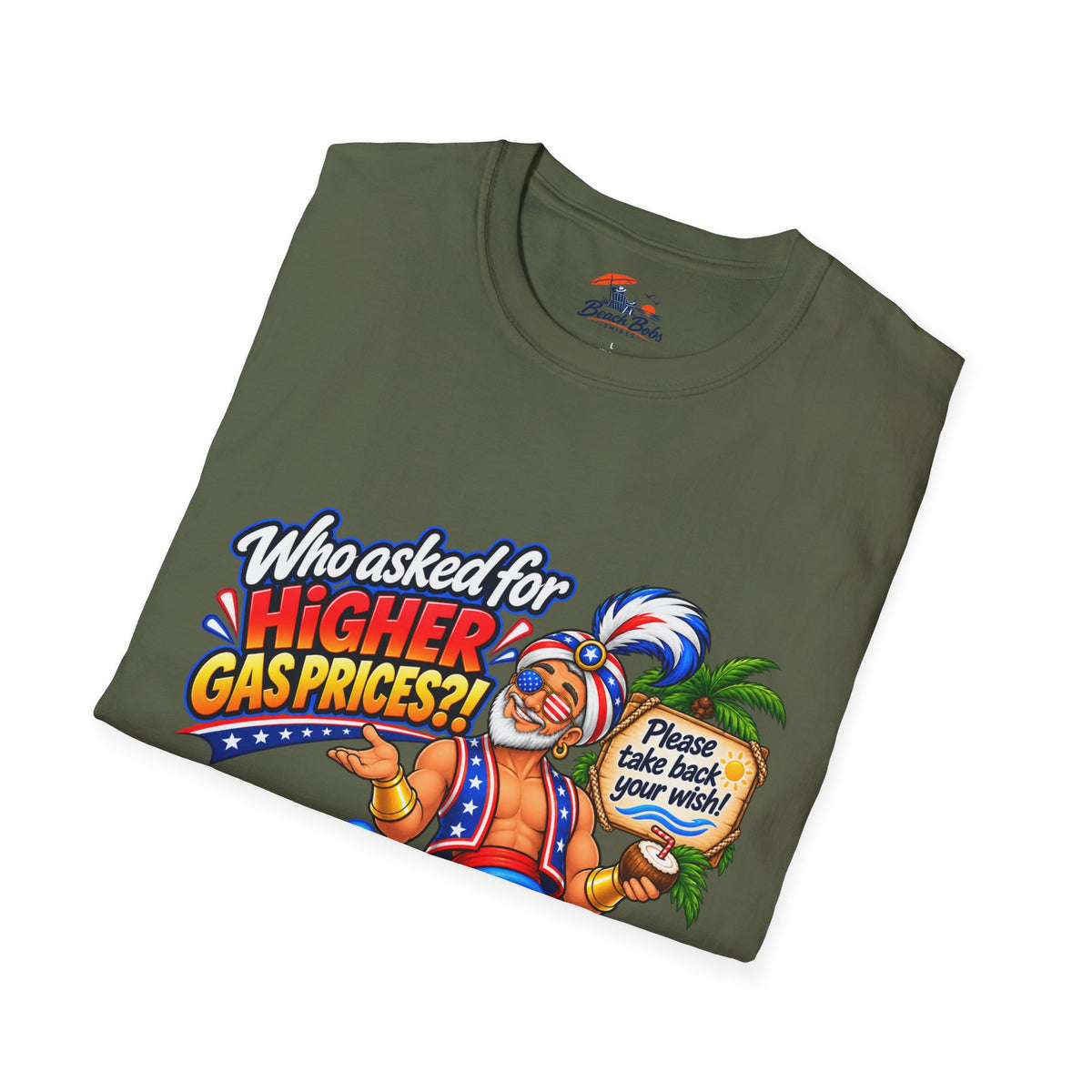 Funny Genie T-Shirt – "Who Asked for Higher Gas Prices?" Graphic Tee