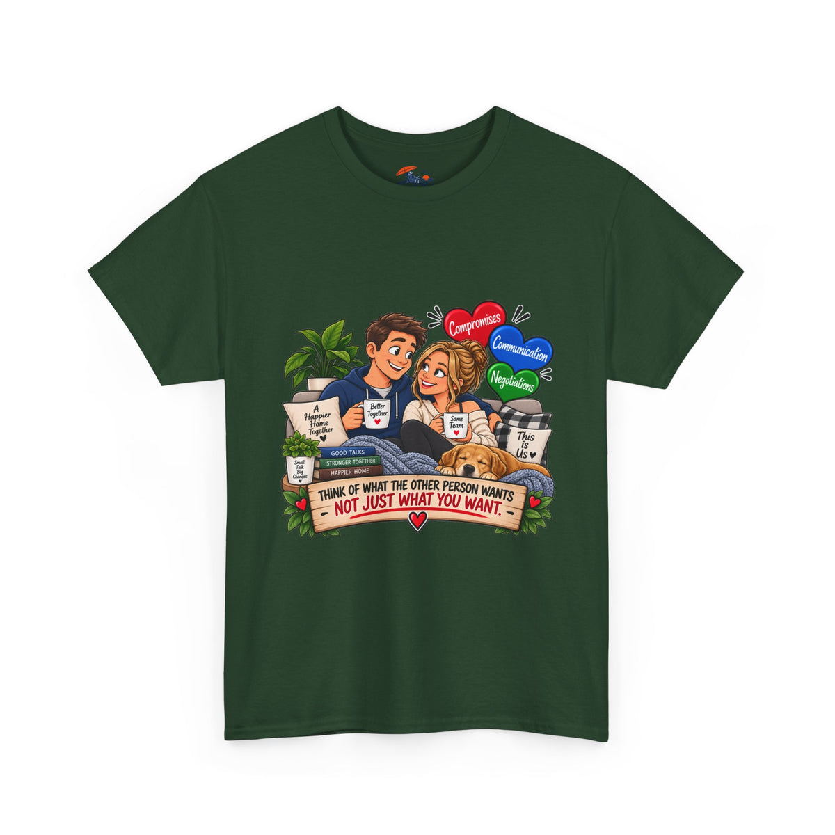 Relationship Advice Graphic Tee — “Think of What the Other Person Wants, Not Just What You Want”