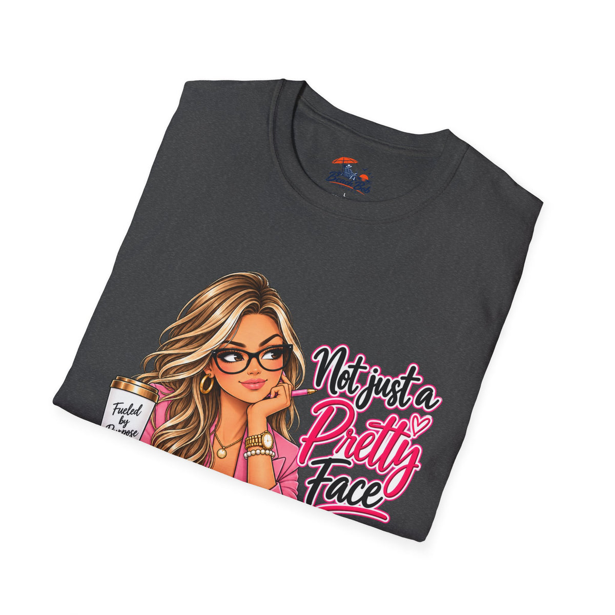 Not Just a Pretty Face T-Shirt — Cute Girly Desk Graphic Tee for Students & Creatives