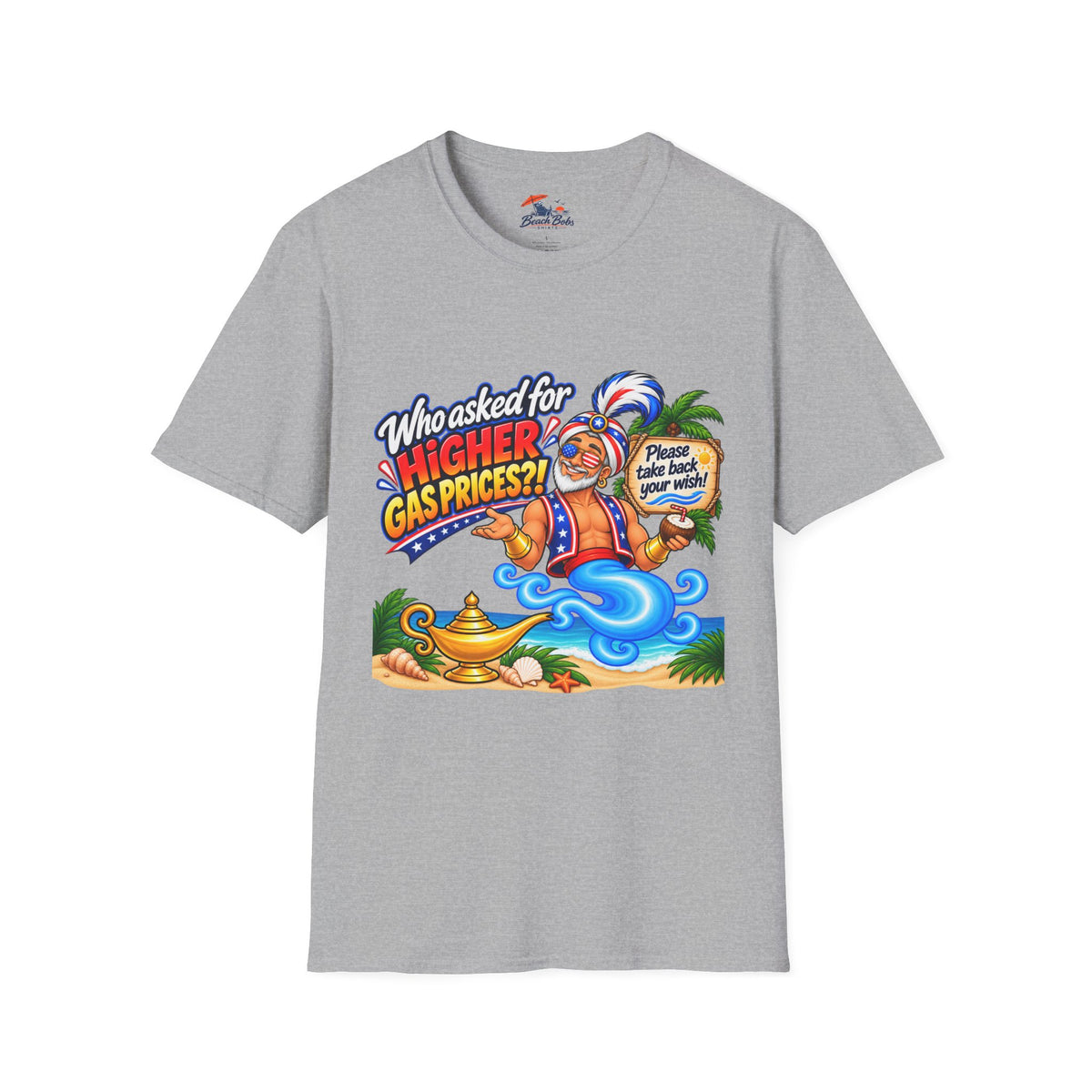 Funny Genie T-Shirt – "Who Asked for Higher Gas Prices?" Graphic Tee