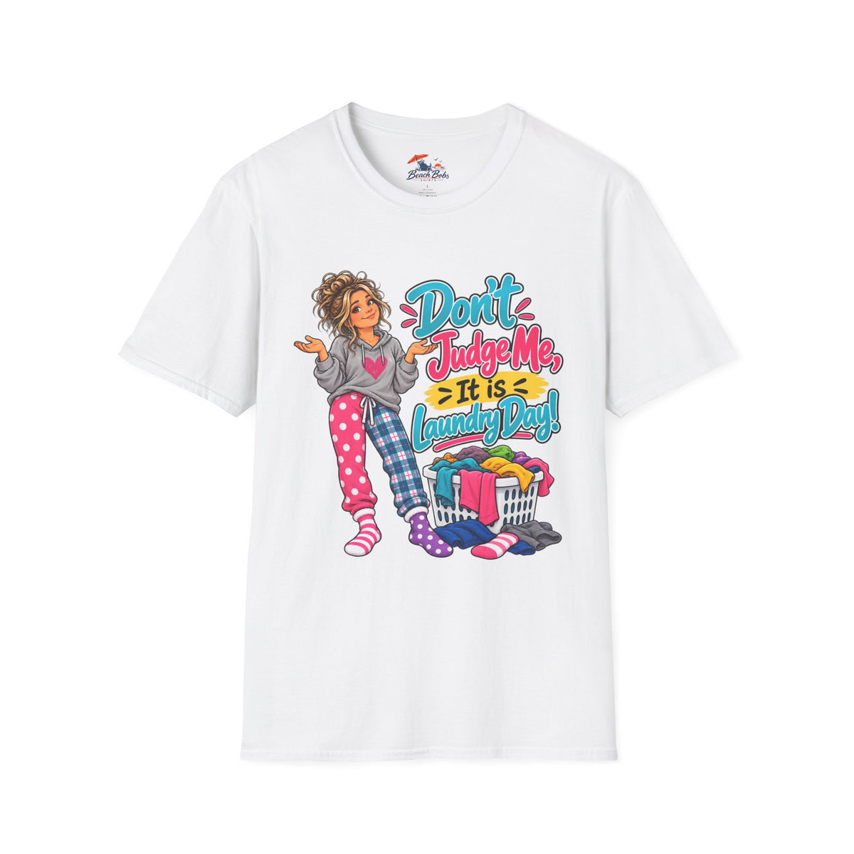 Don’t Judge Me It’s Laundry Day T-Shirt