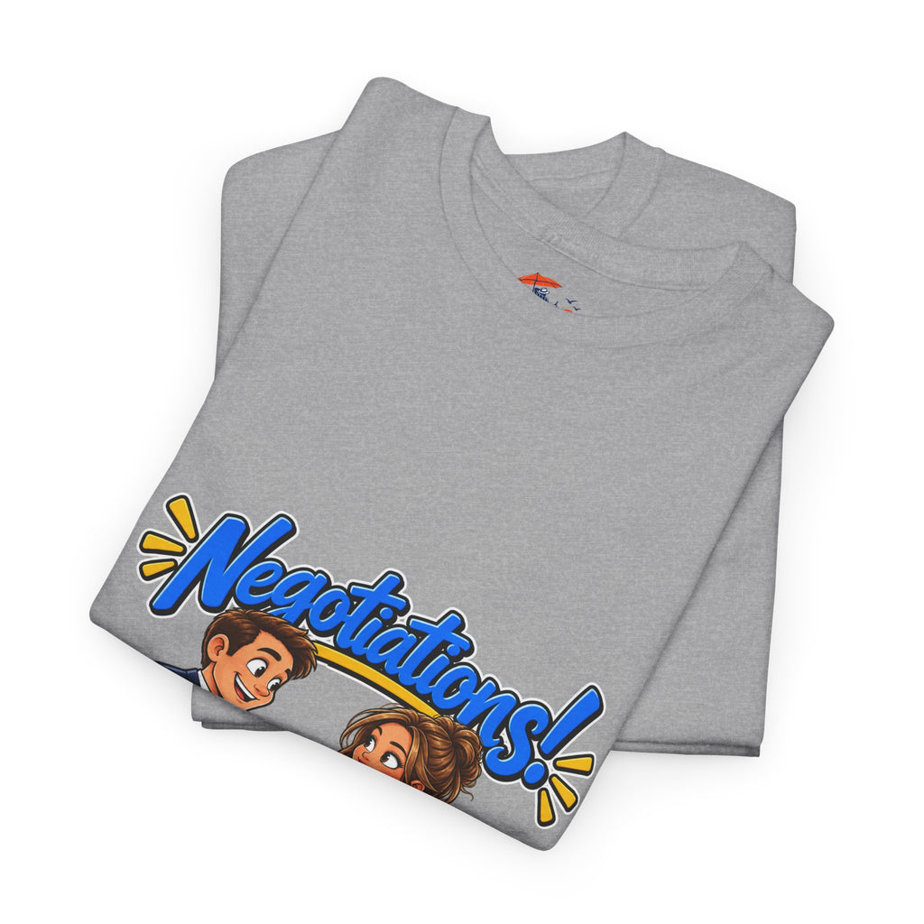 Negotiations! Office T-Shirt