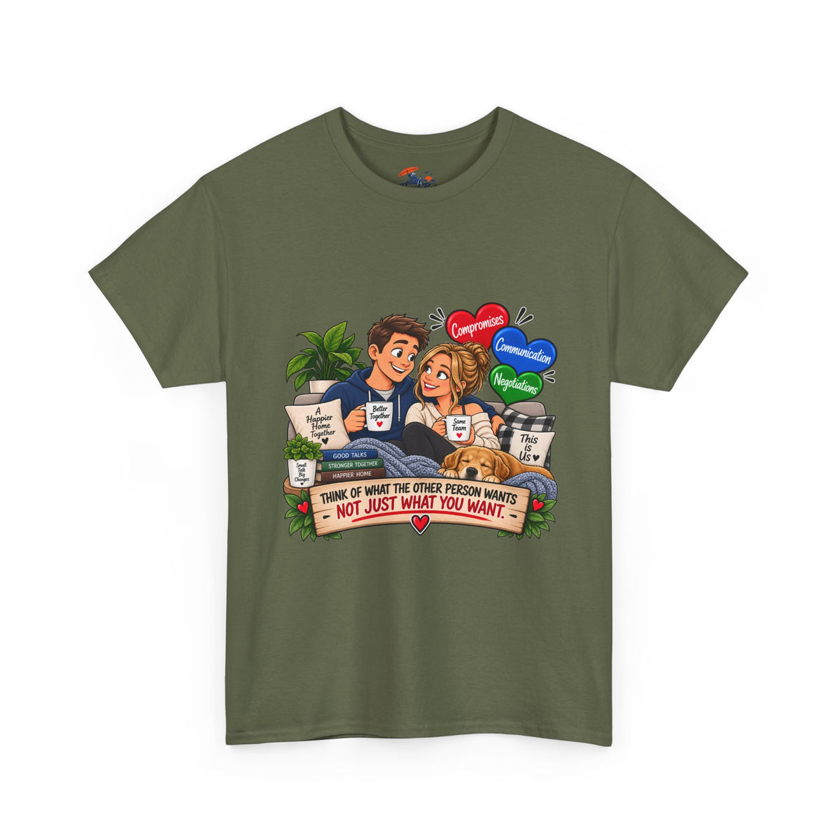 Relationship Advice Graphic Tee — “Think of What the Other Person Wants, Not Just What You Want”