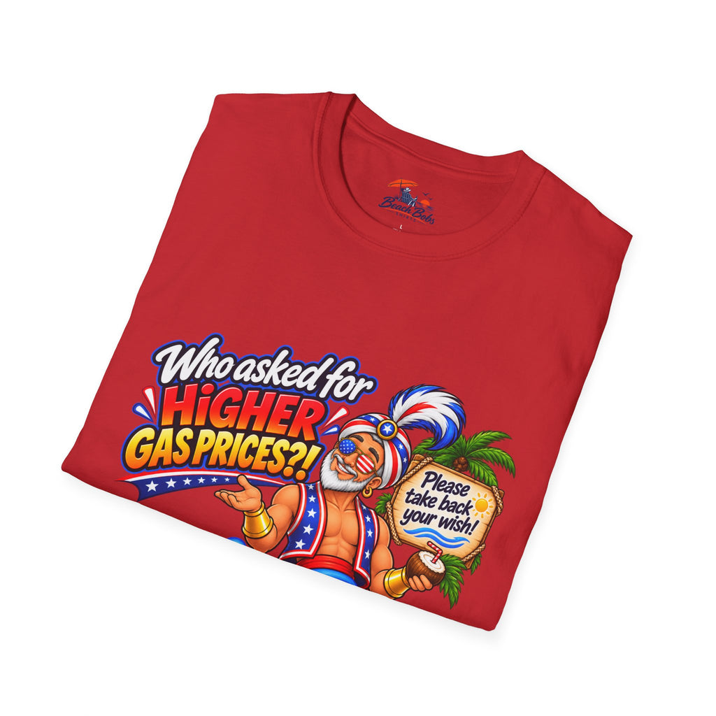 Funny Genie T-Shirt – "Who Asked for Higher Gas Prices?" Graphic Tee